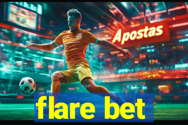 flare bet