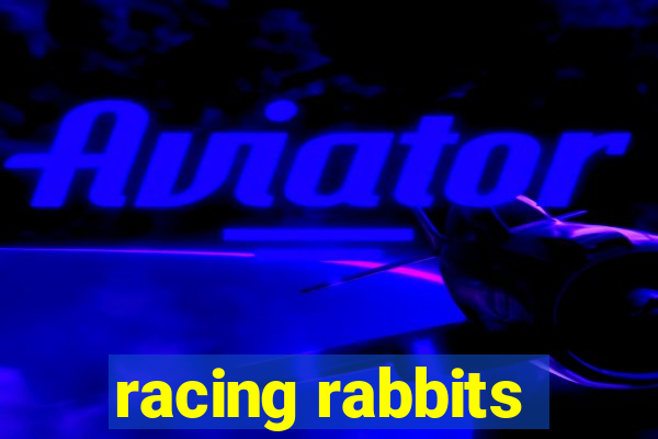 racing rabbits