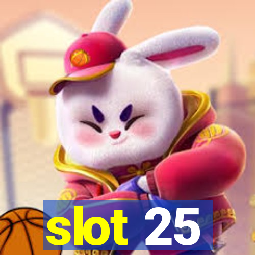 slot 25