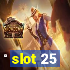 slot 25