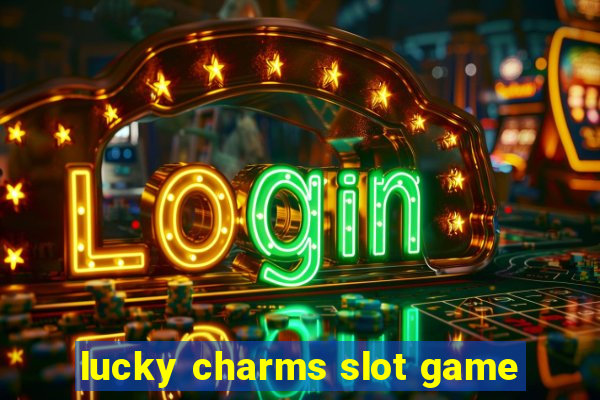 lucky charms slot game