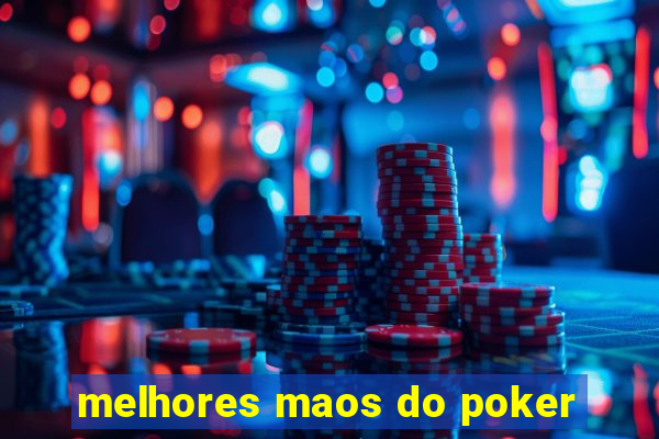 melhores maos do poker