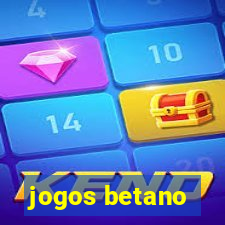 jogos betano