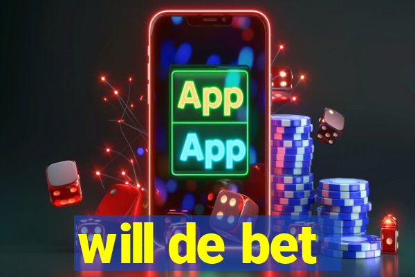 will de bet