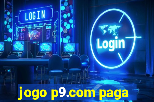 jogo p9.com paga