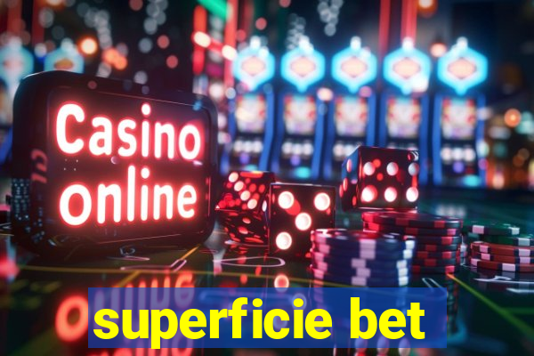 superficie bet