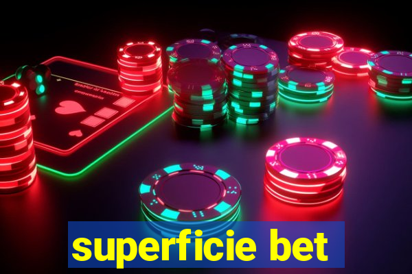 superficie bet