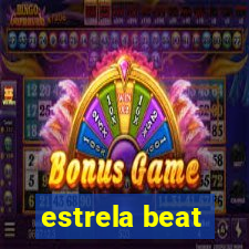 estrela beat