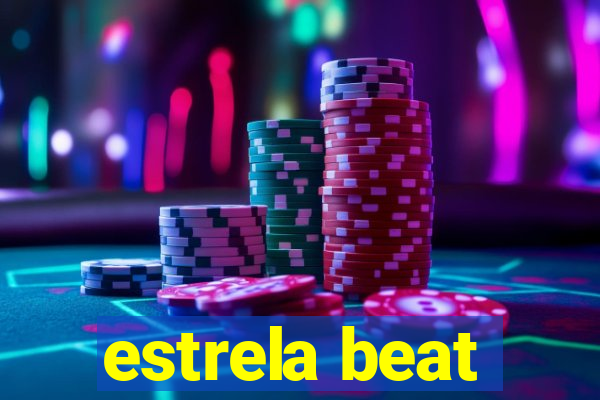 estrela beat