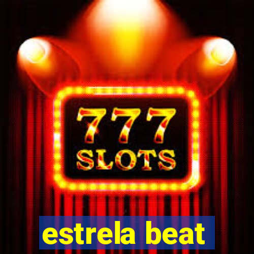 estrela beat