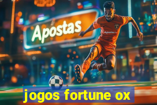 jogos fortune ox