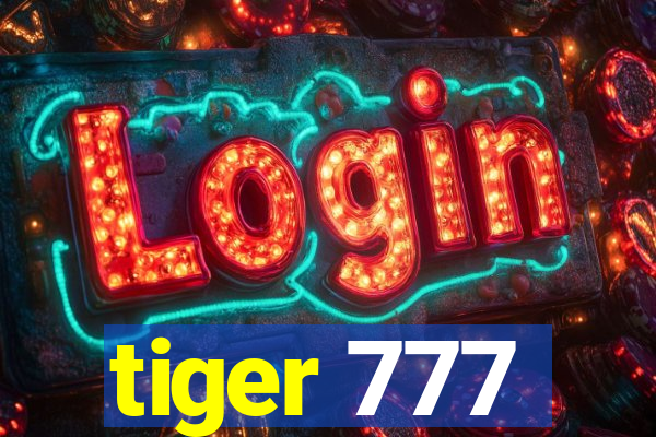 tiger 777