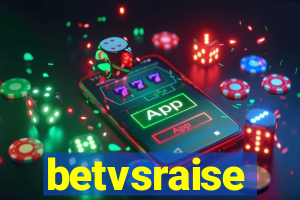 betvsraise