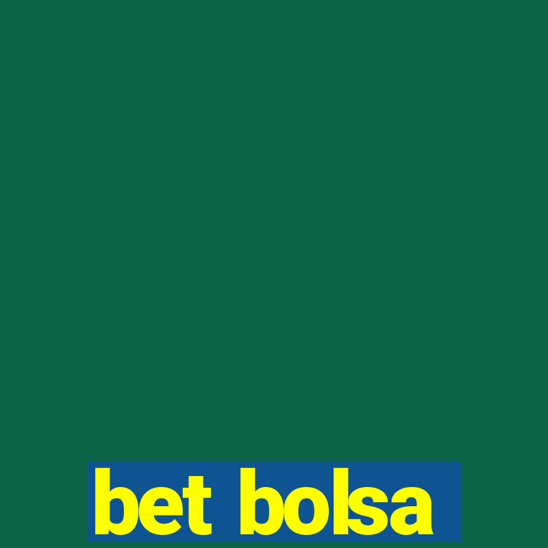 bet bolsa