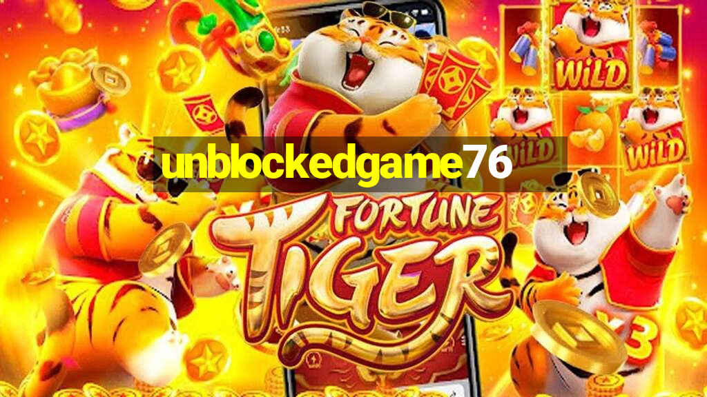 unblockedgame76