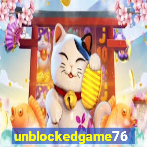 unblockedgame76