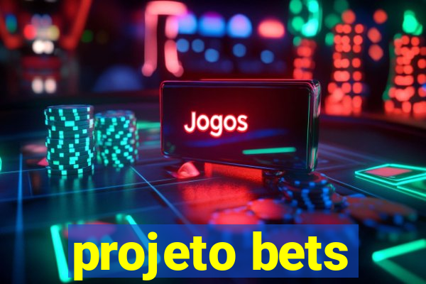 projeto bets