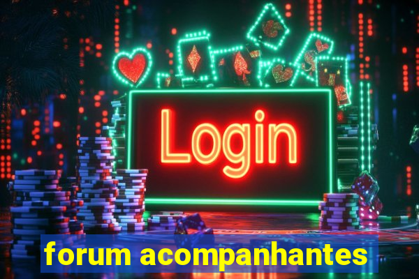 forum acompanhantes