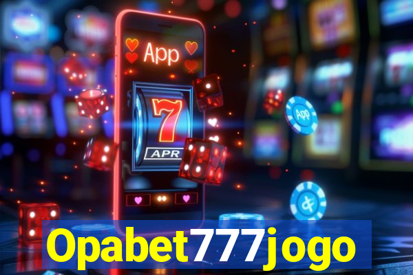 Opabet777jogo