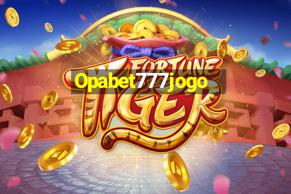 Opabet777jogo