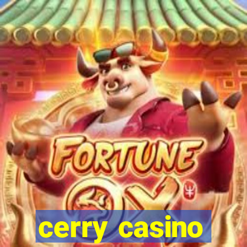 cerry casino