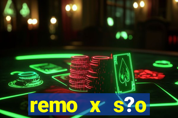 remo x s?o bernardo palpite