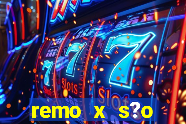 remo x s?o bernardo palpite