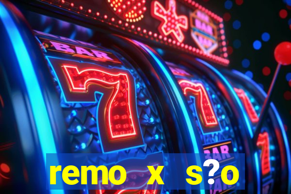 remo x s?o bernardo palpite