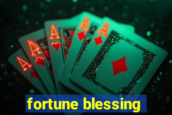 fortune blessing