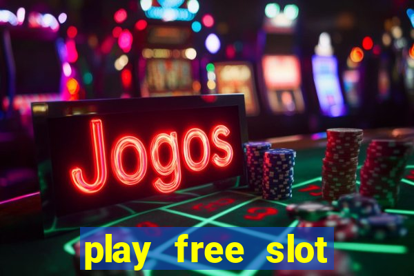 play free slot games no download