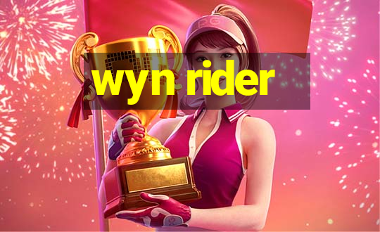 wyn rider