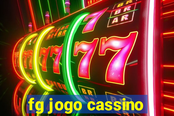 fg jogo cassino