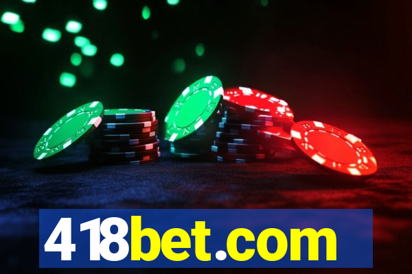 418bet.com