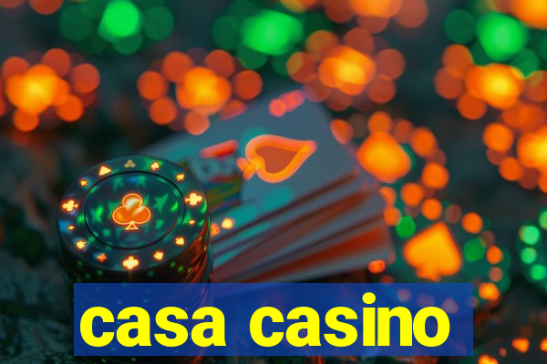 casa casino