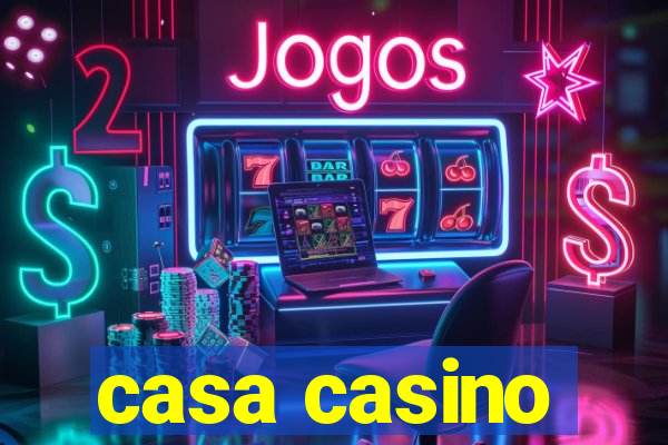 casa casino