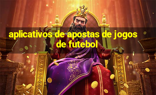 aplicativos de apostas de jogos de futebol