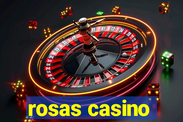 rosas casino