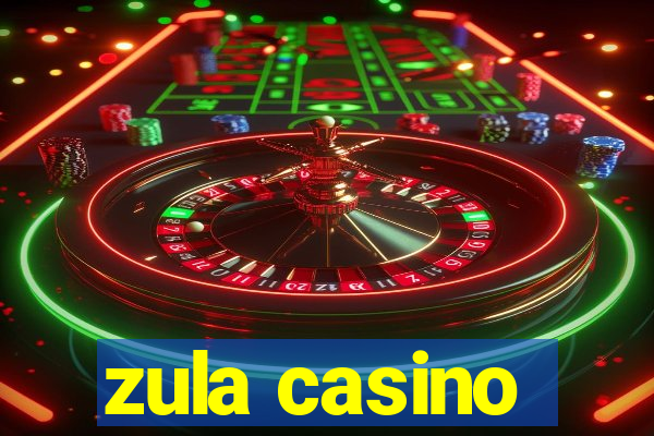 zula casino