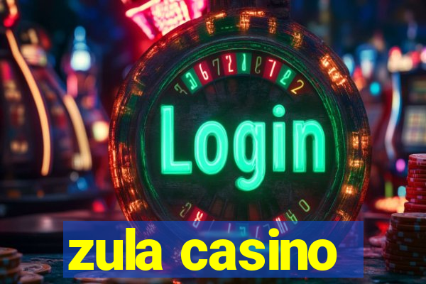 zula casino