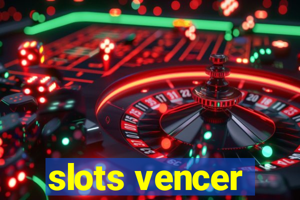 slots vencer