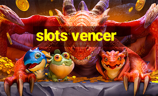 slots vencer