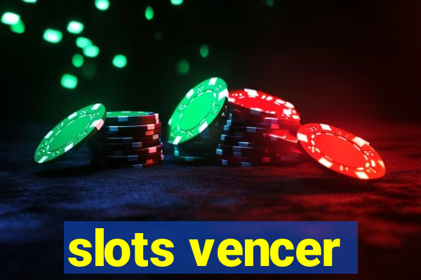 slots vencer