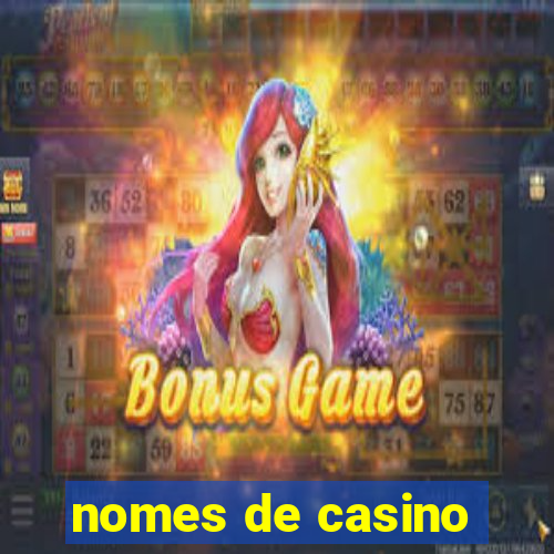 nomes de casino