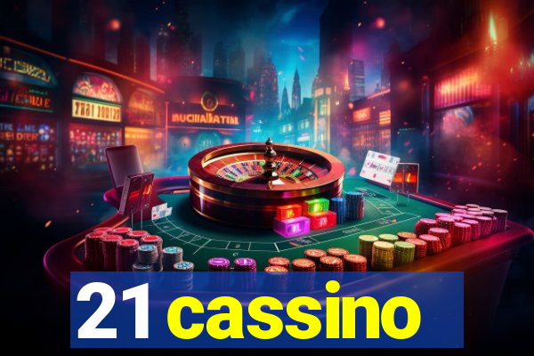 21 cassino