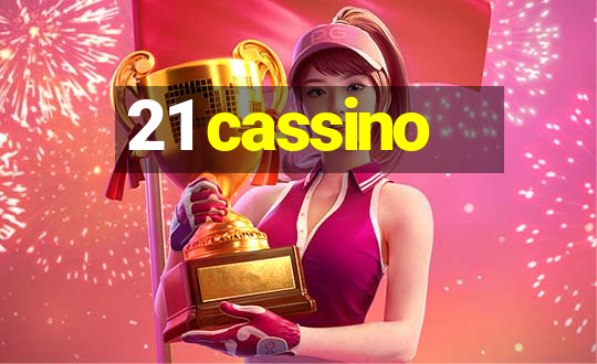 21 cassino