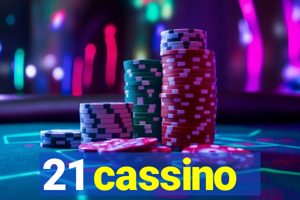 21 cassino