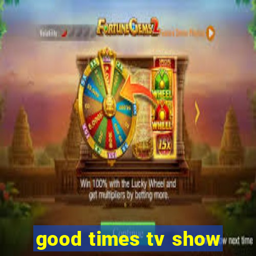 good times tv show