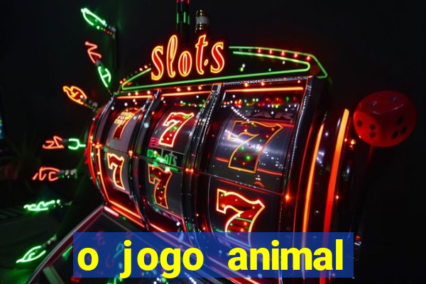 o jogo animal world paga mesmo