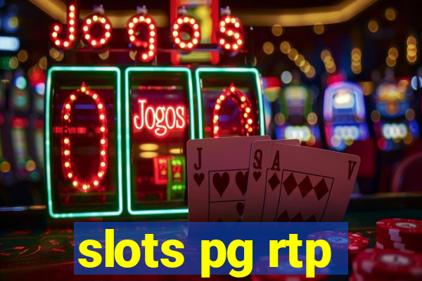 slots pg rtp