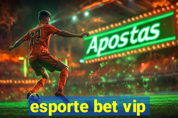 esporte bet vip